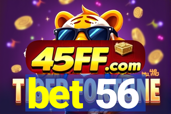 bet 56